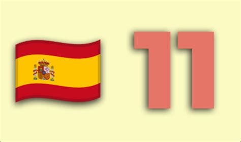 what is eleven in spanish.